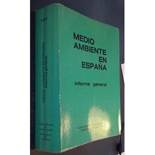 MEDIO AMBIENTE EN ESPAÑA. Informe General